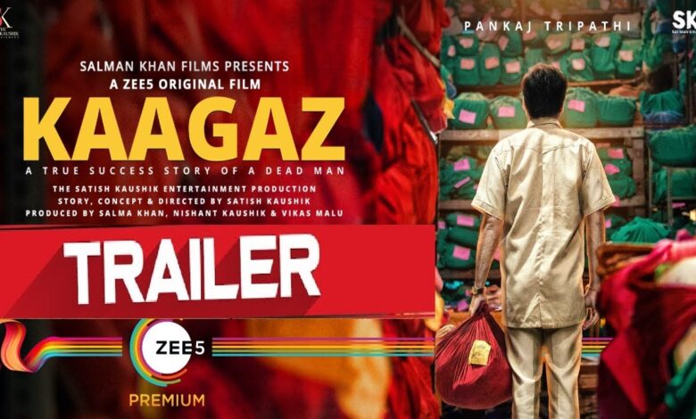 Kaagaz movie trailer