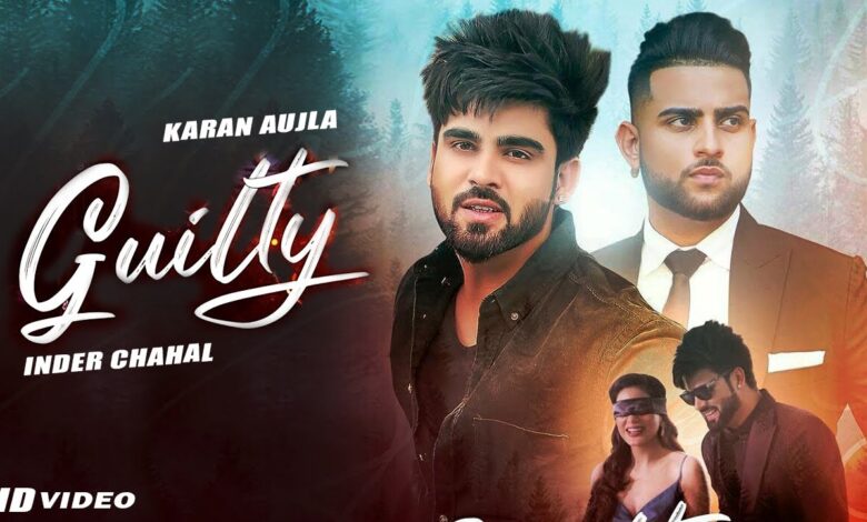 guilty inder chahal karan aujla mp3 song download