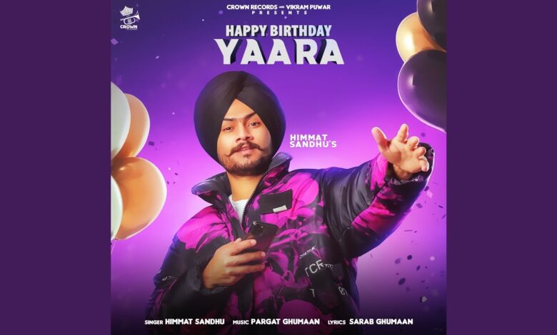 happy birthday yaara himmat sandhu mp3 download song