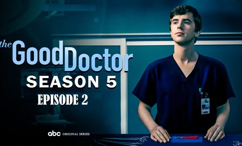 The Good Doctor Season 5 Episode 2 Poster