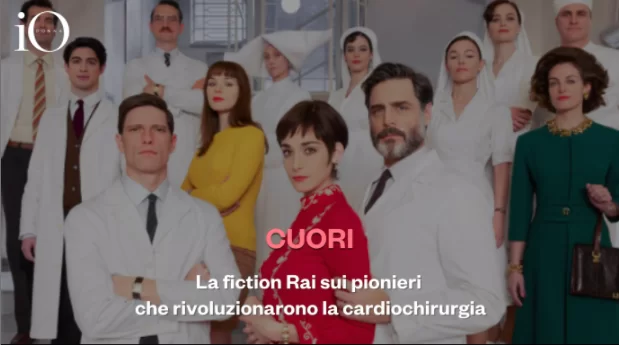 Cuori, Rai's drama about the pioneers who revolutionized cardiac surgery